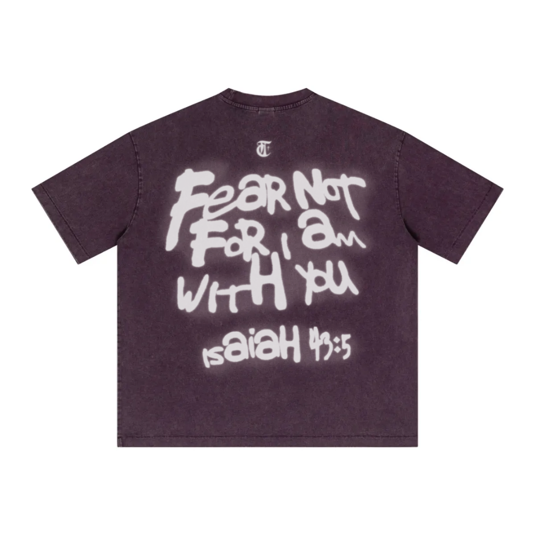 "FEAR NOT" ISAIAH 43:5 TEE