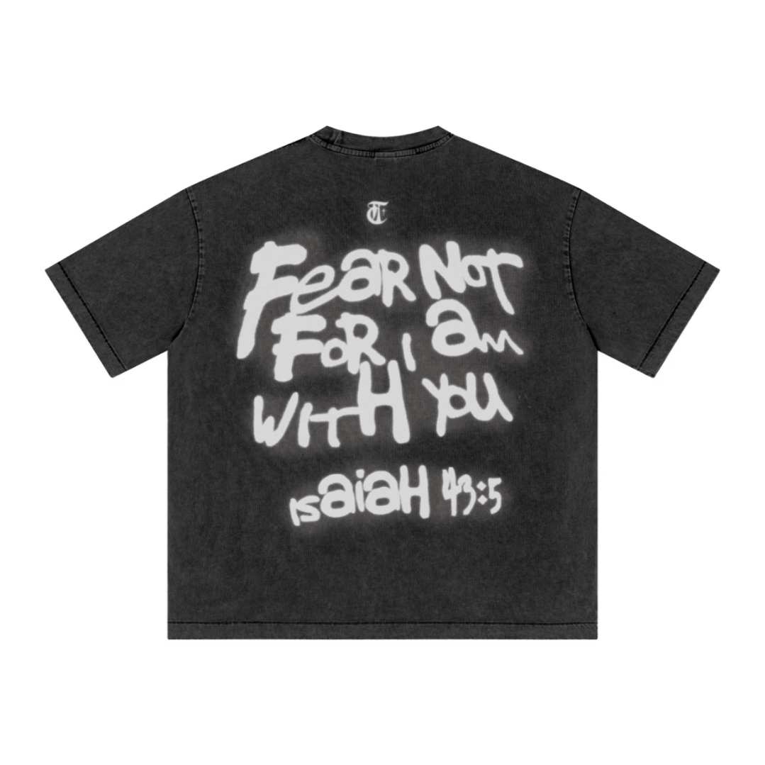 "FEAR NOT" ISAIAH 43:5 TEE